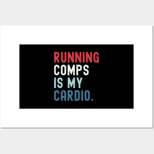 Running Comps Is My Cardio Funny Realtor Real Estate Agent Apparel Men Women Posters and Art